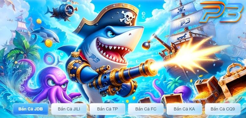 Tổng quan về game bắn cá đổi thưởng tại P3